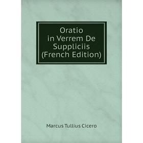 

Книга Oratio in Verrem De Suppliciis