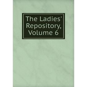 

Книга The Ladies' Repository, Volume 6