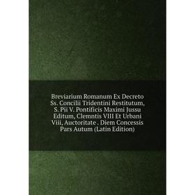 

Книга Breviarium Romanum Ex Decreto