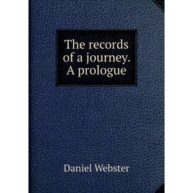 

Книга The records of a journey. A prologue