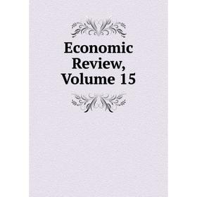 

Книга Economic Review, Volume 15