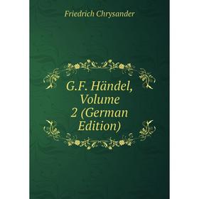 

Книга G.F. Händel, Volume 2 (German Edition)
