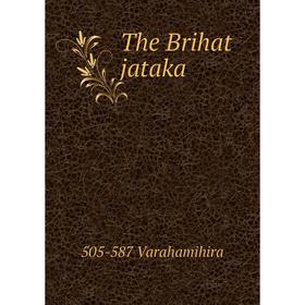 

Книга The Brihat jataka