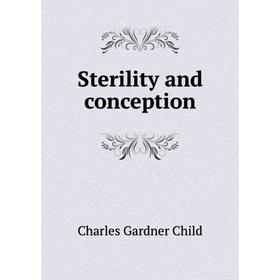 

Книга Sterility and conception