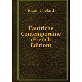 

Книга L'autriche Contemporaine