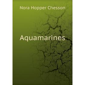 

Книга Aquamarines