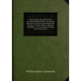 

Книга The Voyages and Adventures of Captain Robert Boyle