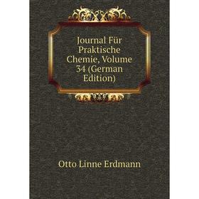 

Книга Journal Für Praktische Chemie, Volume 34