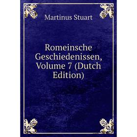

Книга Romeinsche Geschiedenissen, Volume 7 (Dutch Edition)