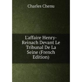 

Книга L'affaire Henry-Reinach Devant Le Tribunal De La Seine