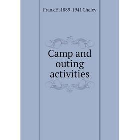 

Книга Camp and outing activities