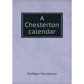

Книга A Chesterton calendar