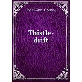 

Книга Thistle-drift