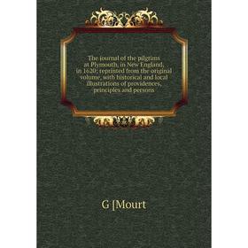 

Книга The journal of the pilgrims at Plymouth, in New England, in 1620; reprinted from the original volume