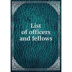 

Книга List of officers and fellows