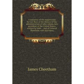 

Книга A narrative of the suppression by Col. Burr