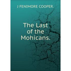 

Книга The Last of the Mohicans.