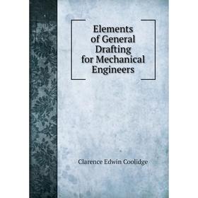 

Книга Elements of General Drafting for Mechanical Engineers
