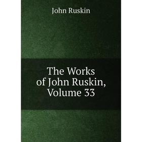 

Книга The Works of John Ruskin, Volume 33
