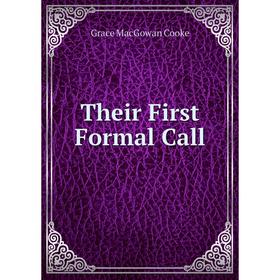 

Книга Their First Formal Call