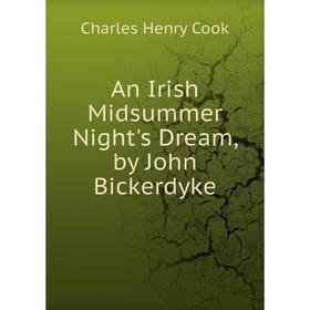 

Книга An Irish Midsummer Night's Dream, by John Bickerdyke