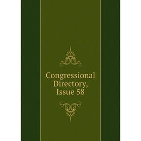 

Книга Congressional Directory, Issue 58