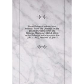 

Книга Great Debates in American History