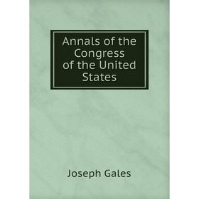 

Книга Annals of the Congress of the United States