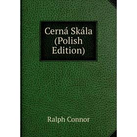 

Книга Cerná Skála (Polish Edition)