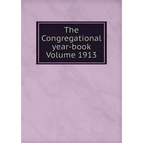 

Книга The Congregational year-book Volume 1913