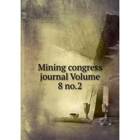 

Книга Mining congress journal Volume 8 no2