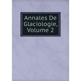 

Книга Annales De Glaciologie, Volume 2