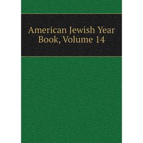

Книга American Jewish Year Book, Volume 14