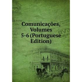 

Книга Comunicações, Volumes 5-6 (Portuguese Edition)