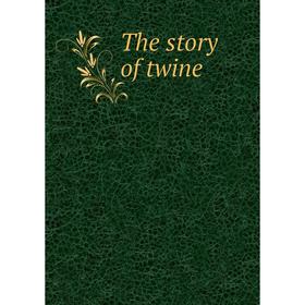 

Книга The story of twine