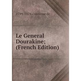 

Книга Le General Dourakine