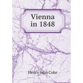 

Книга Vienna in 1848