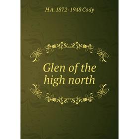 

Книга Glen of the high north
