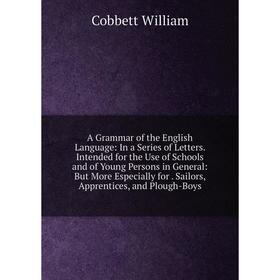 

Книга A Grammar of the English Language