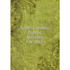 

Книга North Carolina Baptist Almanac For 1865