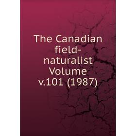 

Книга The Canadian field-naturalist Volume v.101 (1987)