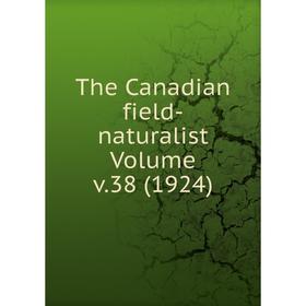 

Книга The Canadian field-naturalist Volume v.38 (1924)