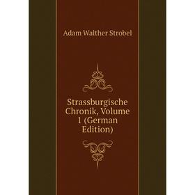 

Книга Strassburgische Chronik, Volume 1 (German Edition)