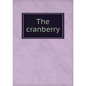 

Книга The cranberry