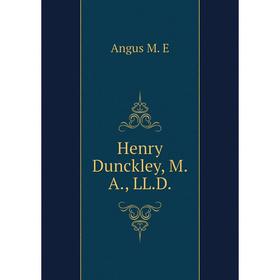 

Книга Henry Dunckley, M.A., LL.D.