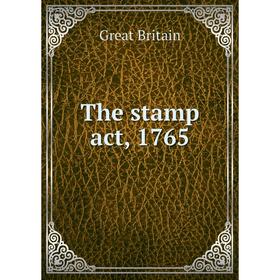 

Книга The stamp act, 1765