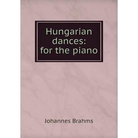 

Книга Hungarian dances: for the piano