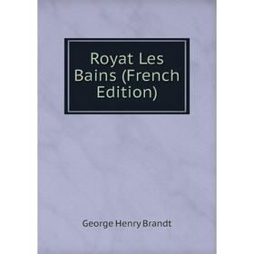 

Книга Royat Les Bains (French Edition)