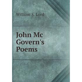 

Книга John Mc Govern's Poems