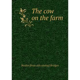 

Книга The cow on the farm